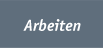 Arbeiten